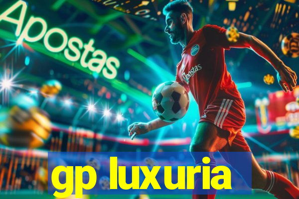 gp luxuria